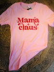 Mama Claus Tee